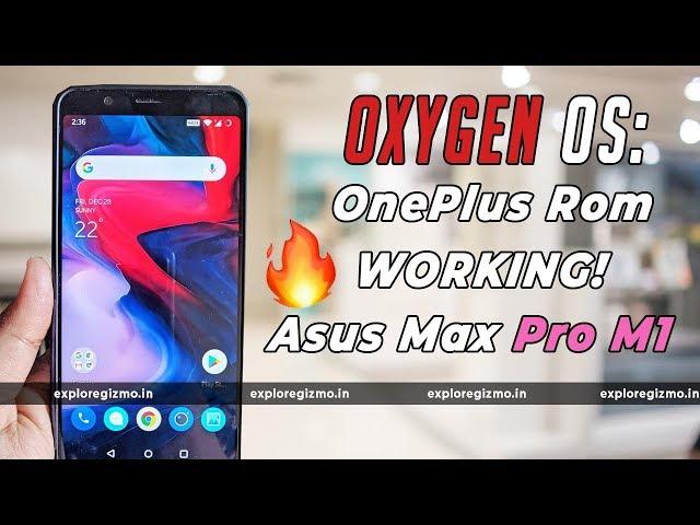 OxygenOS ROM Introduction, Installation, Review  on Asus Zenfone Max Pro M1