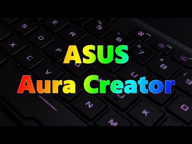 Tutorial | How to use ASUS Aura Creator?