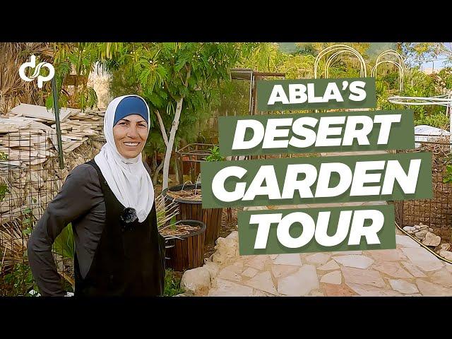 From Dream to Green - Abla's Desert Garden Tour