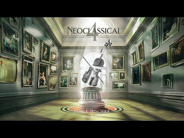 Brand X Music - Noble Mischief - Neoclassical 4 (2024)