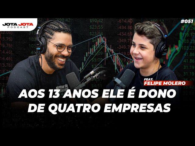 ELE INVESTE EM BOLSA DESDE OS 10 ANOS (Felipe Molero - Kid Investor) | JOTA JOTA PODCAST #51