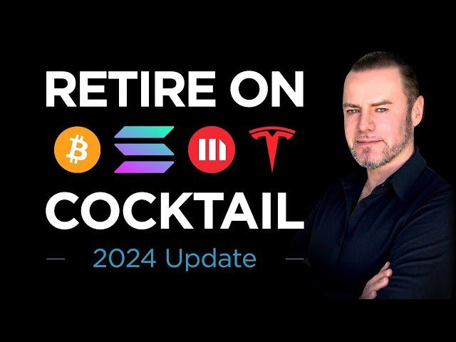 Unlocking Fin Freedom: Retire on Cocktail 2024 Update!