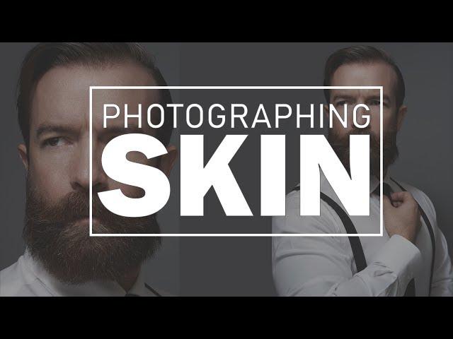 5 Tips For Photographing Skin | The Prerequisites To Retouching