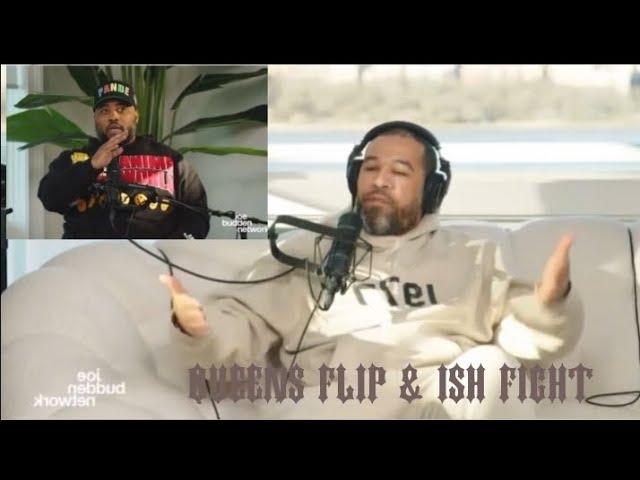 Queens Flip & Ish Fight | Joe Budden Podcast