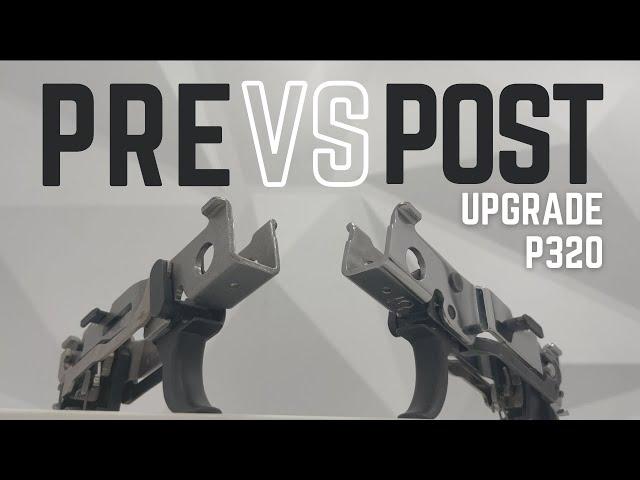 P320 - PRE v. POST UPGRADE ANALYSIS