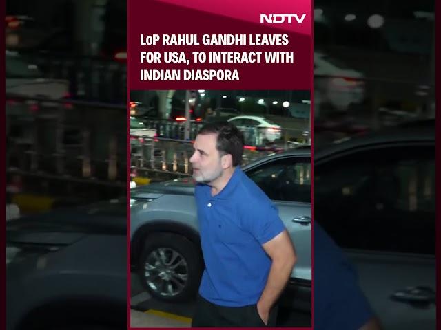 Rahul Gandhi | LoP Rahul Gandhi Leaves For USA, To Interact With Indian Diaspora