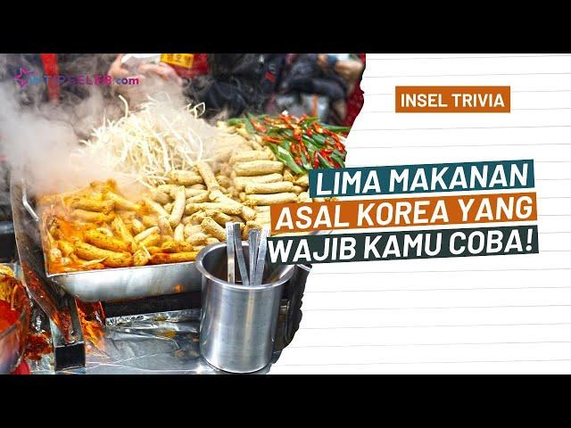 5 Makanan Korea Paling Populer di Indonesia, Yang Mana Favorit Kamu?