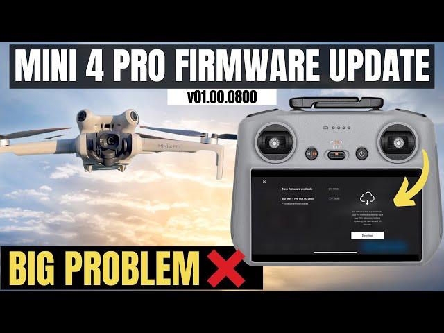 DJI Mini 4 Pro - New Firmware Problem You NEED to Know