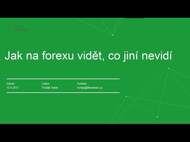 Jak na forexu vidět, co jiní nevidí? - LYNX Webinář