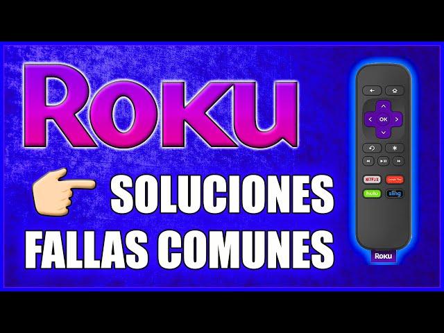 Roku falla se congela o se apaga | Menu secreto, falla YouTube o Netflix