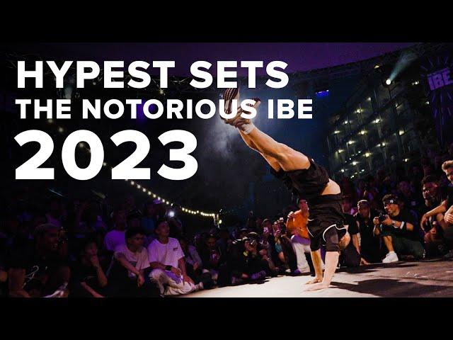 HYPEST SETS OF THE NOTORIOUS IBE 2023!