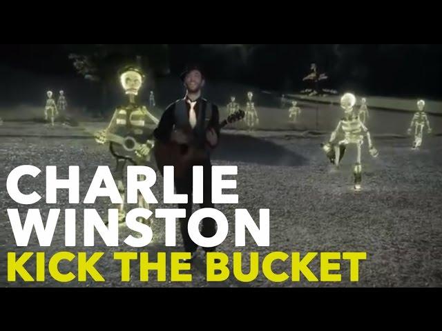 CHARLIE WINSTON - Kick The Bucket (Official Video)