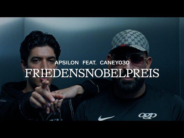 Apsilon feat. CANEY030 - Friedensnobelpreis (Prod. Arman & Bazzazian)