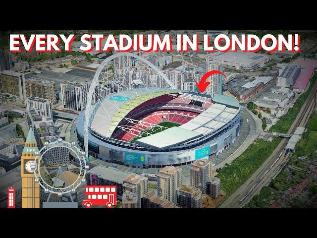 The Stadiums of London!