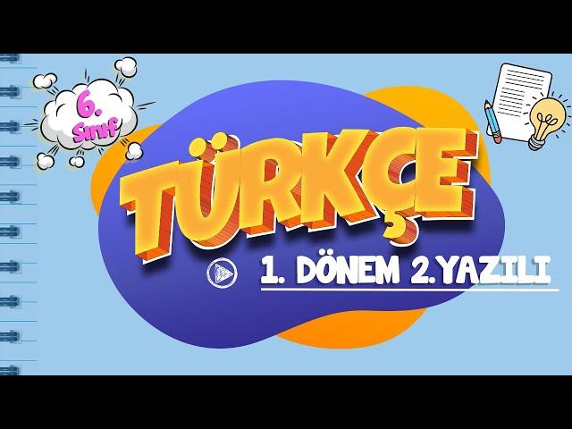 6. Sınıf 1. Dönem 2. Yazılı Hazırlık I Türkçe