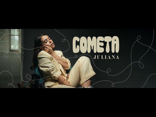 Juliana - Cometa (Video Oficial)