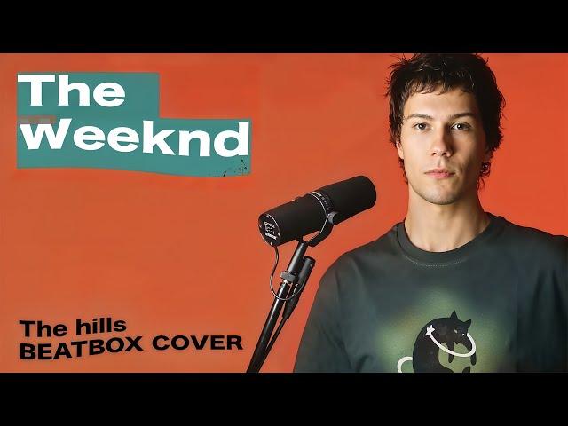 Taras Stanin | The Hills (The Weeknd Beatbox Cover)