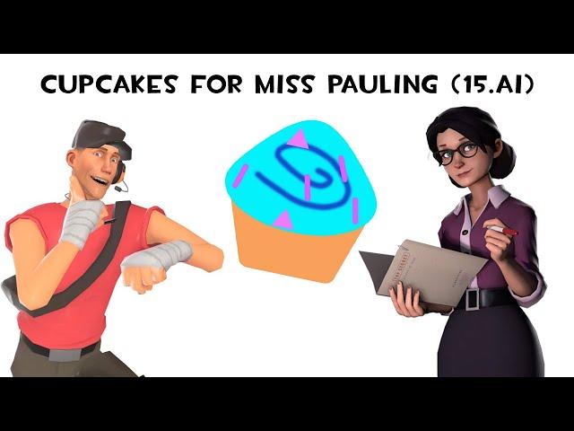 (TF2) Cupcakes for Miss Pauling [15.ai] - REUPLOAD