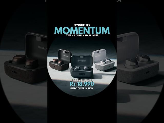 Sennheiser Momentum TWS 4 Launched in India .#sennheiser