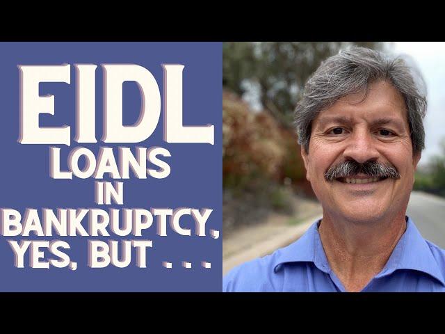 Can you file Bankruptcy on SBA Eidl Loans, or is it a life sentence?