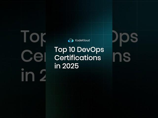 Top 10 DevOps Certifications to Boost Your Career in 2025!