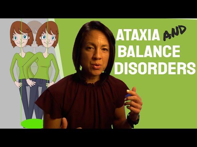 Ataxia and Balance disorders: Fix a shaky, unsteady gait