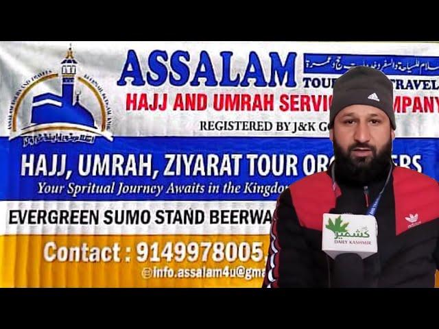 Assalam Tour and Travels Beerwah providing Best Service For Umrah 