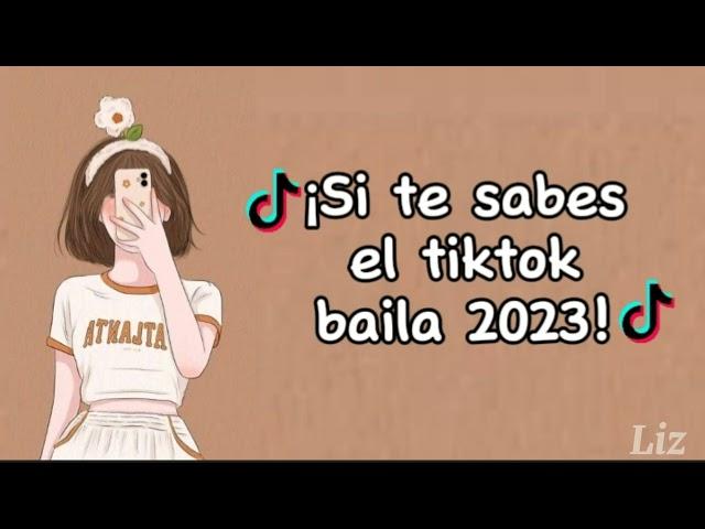 ¡Si te sabes el TikTok baila 2023!//@LizYT1