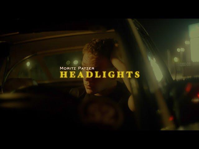 Moritz Patzer - HEADLIGHTS (Official Music Video)