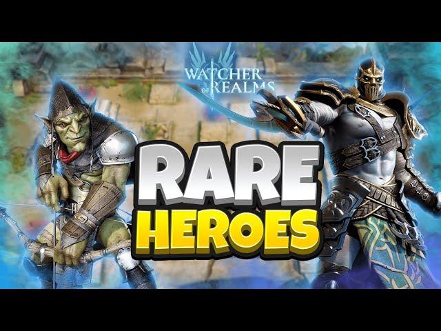 BEST Rare Heroes! [Watcher of Realms]