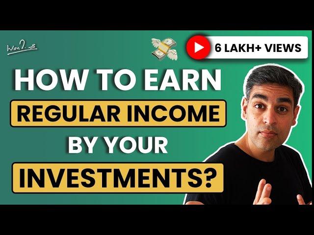 Systematic Withdrawal Plan EXPLAINED! | EARN and MAKE MONEY while INVESTING! | Warikoo Hindi