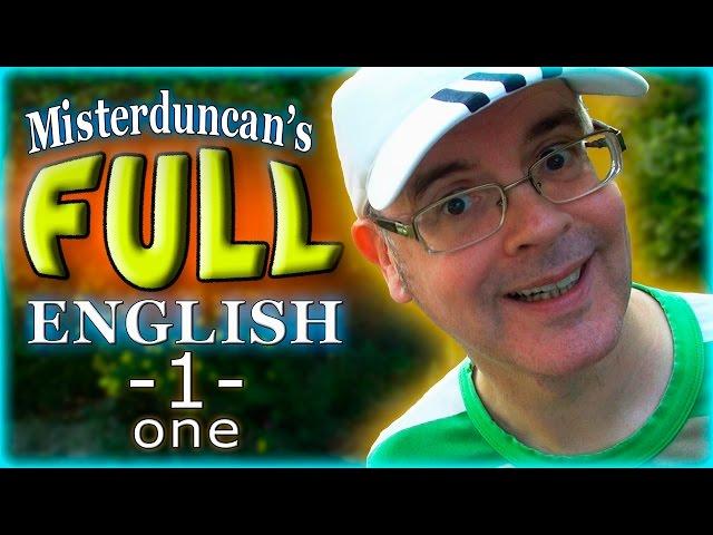 Learn English - FULL ENGLISH - 1 - ONE -  Learn English in a fun way.