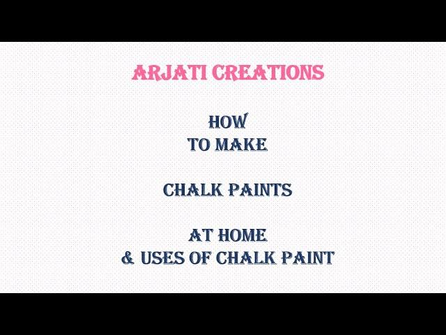 Home-made Chalk Paint and Chalk Paint Uses