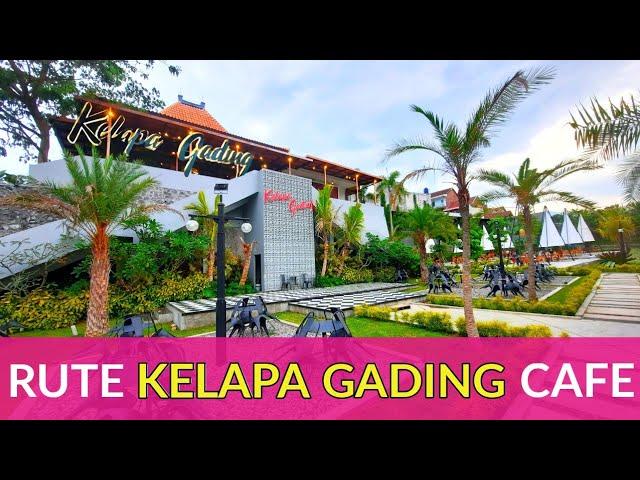 RUTE MENUJU CAFE KELAPA GADING MALANG