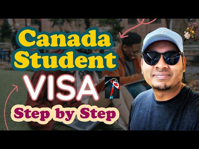 Step-by-step guide on how to apply for a Canadian student visa!