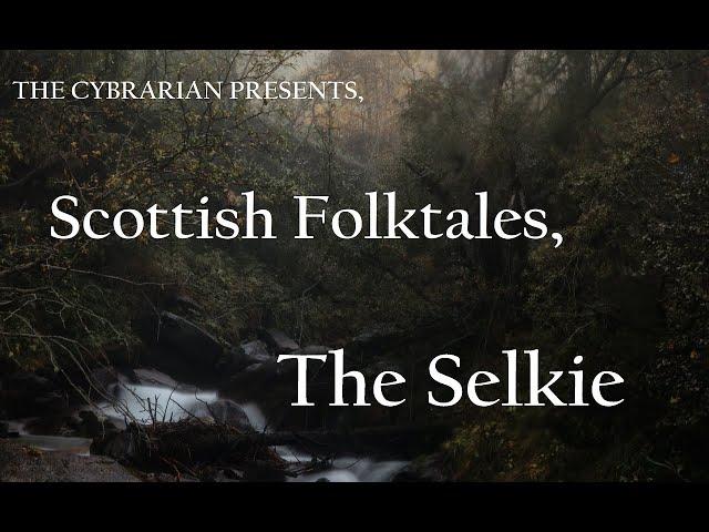 The Selkie – A Scottish Folktale #audiobook #folktale #scotland [English]
