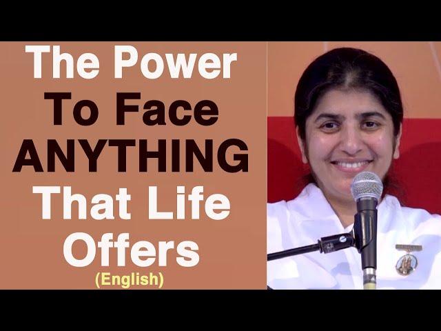 Power to Face ANYTHING That Life Offers: Part 1: English: BK Shivani at Belgium