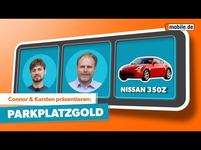 Parkplatzgold mit Karsten Arndt: Nissan 350Z – japanischer Kultsportler | mobile.de