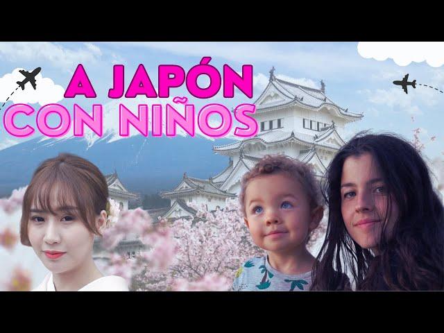 viajar a JAPÓN CON NIÑOS pequeños MEJORES actividades y lugares para toda la FAMILIA🈯️