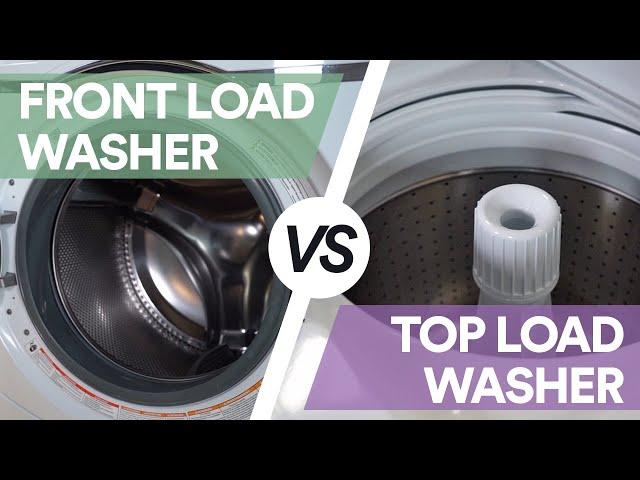 Front Load vs. Top Load: Which Washer is better?