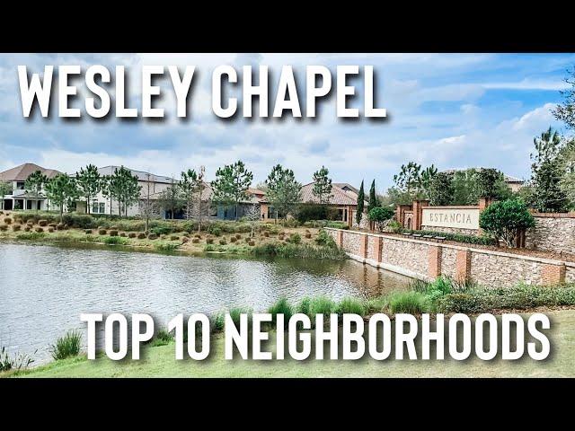 Wesley Chapel Florida - My Top 10 Neighborhoods in Wesley Chapel