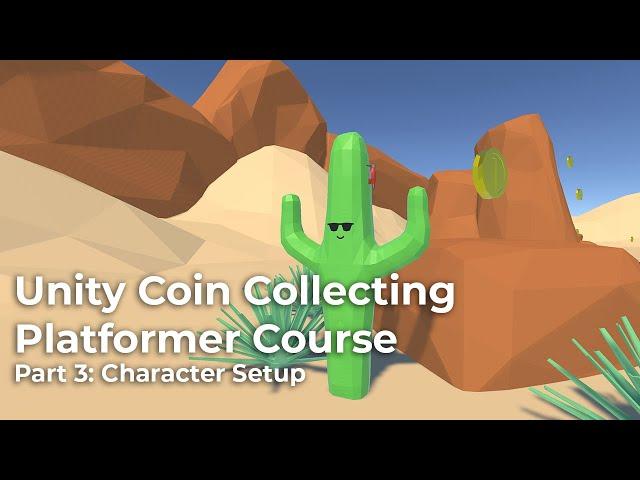 Unity Coin Collecting Platformer Part 3: Character Setup