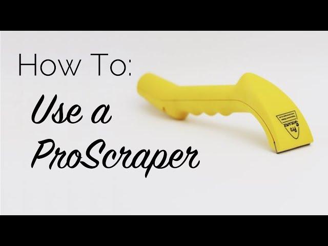 How To: Use A ProScraper