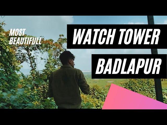 Watch Tower,| BADLAPUR,| Amit telgote,