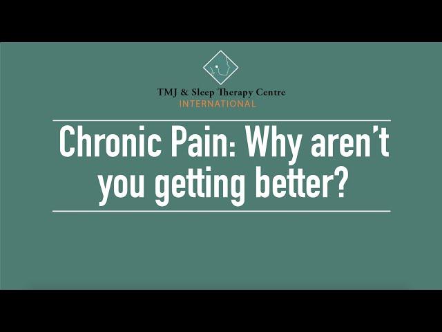 Chronic Pain: Why aren't you getting better?