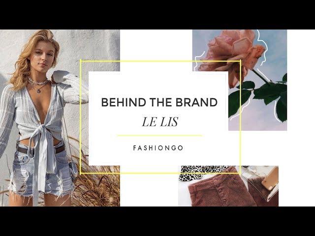 FashionGo Behind the Brand | Le Lis