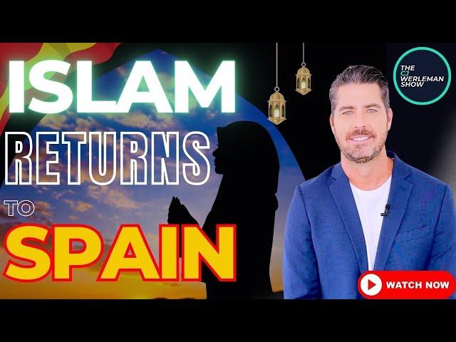 Islam Returns to Spain: Led by Converts