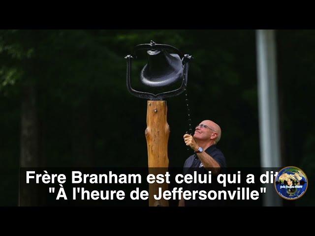 Fr Joseph Branham - À L'Heure de Jeffersonville - Frère Branham est celui qui l'a dit.