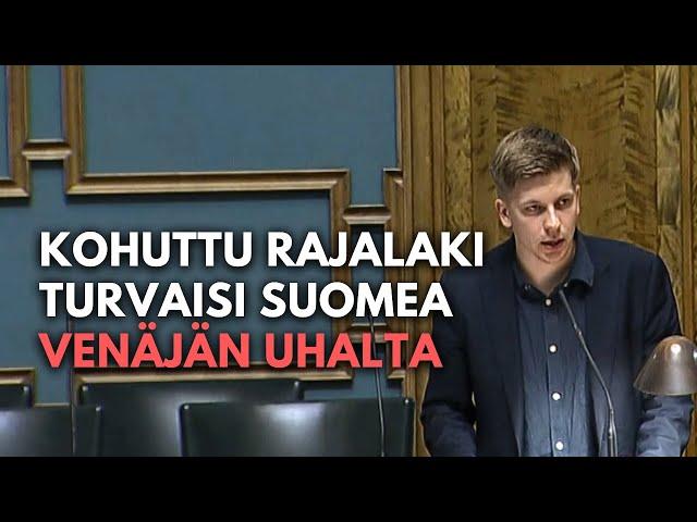 Rajan poikkeuslaki turvaisi Suomea: ''Emme voi antaa Putinin päättää rajoistamme''