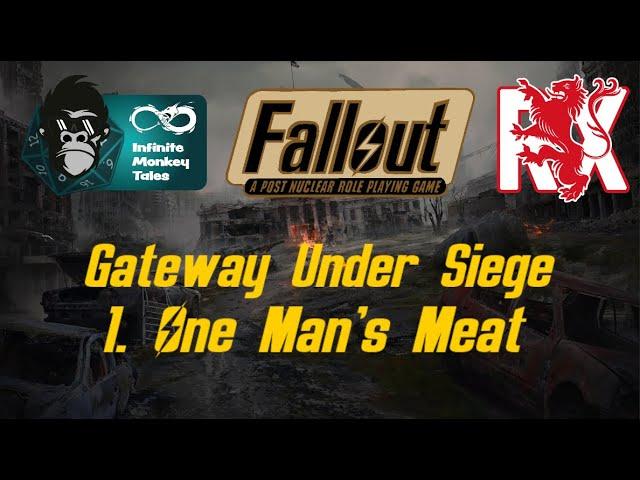 1. One Man's Meat | Gateway Under Siege | Fallout